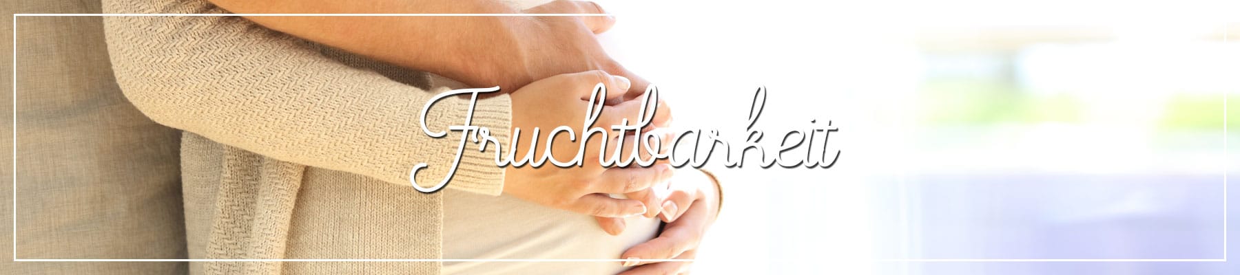 Kinderwunsch Fruchtbarkeit